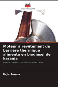 Produktbild: Moteur &agrave; rev&ecirc;tement de barri&egrave;re thermique aliment&eacute; en biodiesel de karanja
