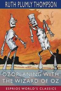 Produktbild: Ozoplaning with the Wizard of Oz (Esprios Classics)