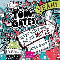Produktbild: Tom Gates 6. Jetzt gibt's was auf die M&uuml;tze (aber echt)