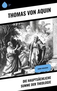 Produktbild: Die Haupts&auml;chliche Summe der Theologie