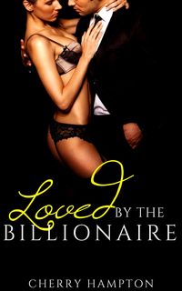 Produktbild: Loved by the Billionaire (Billionaire's BDSM Brat)