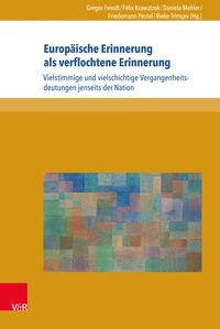 Produktbild: Europ&auml;ische Erinnerung als verflochtene Erinnerung