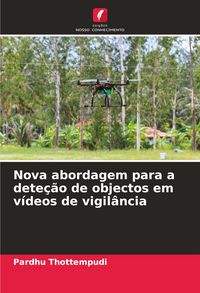 Produktbild: Nova abordagem para a dete&ccedil;&atilde;o de objectos em v&iacute;deos de vigil&acirc;ncia