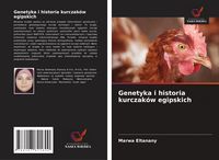 Produktbild: Genetyka i historia kurczak&oacute;w egipskich