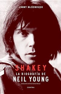 Produktbild: Mcdonough, J: Shakey : la biograf&iacute;a de Neil Young