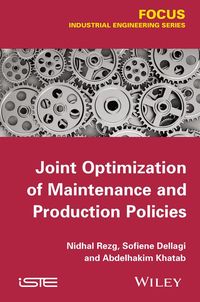 Produktbild: Joint Optimization of Maintenance and Production Policies