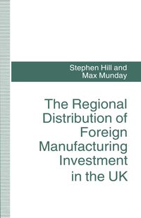 Produktbild: The Regional Distribution of Foreign Manufacturing Investment in the UK