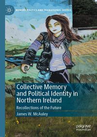 Produktbild: Collective Memory and Political Identity in Northern Ireland