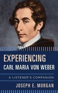 Produktbild: Experiencing Carl Maria von Weber
