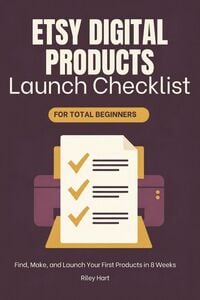 Produktbild: Etsy Digital Products Launch Checklist for Total Beginners