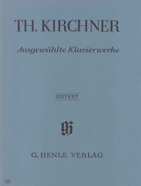 Produktbild: Theodor Kirchner - Ausgew&auml;hlte Klavierwerke