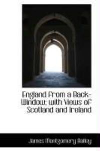 Produktbild: England from a Back-Window; With Views of Scotland and Ireland