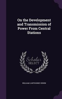 Produktbild: On the Development and Transmission of Power From Central Stations