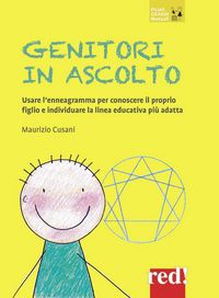 Produktbild: Genitori in ascolto. Usare l'enneagramma per conoscere il proprio figlio e individuare la linea educativa pi&ugrave; adatta