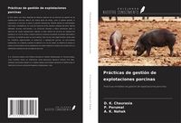Produktbild: Pr&aacute;cticas de gesti&oacute;n de explotaciones porcinas