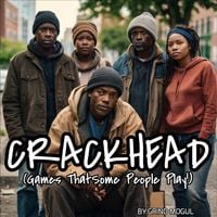 Produktbild: Crackhead Games Some People Play! (Vol1)