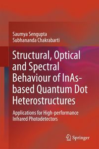 Produktbild: Structural, Optical and Spectral Behaviour of InAs-based Quantum Dot Heterostructures