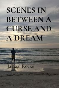 Produktbild: Scenes in Between a Curse and a Dream