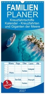 Produktbild: Familienplaner 2027 - Kreuzfahrtschiffe Kalender - Kreuzfahrten und Giganten der Meere mit 5 Spalten (Wandkalender, 21 x 45 cm) CALVENDO