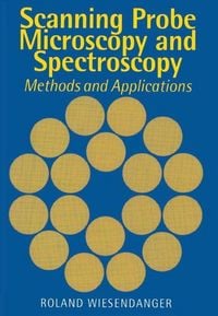 Produktbild: Scanning Probe Microscopy and Spectroscopy
