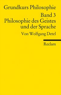 Produktbild: Grundkurs Philosophie / Philosophie des Geistes und der Sprache