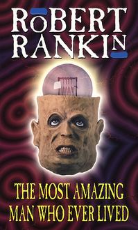 Produktbild: Rankin, R: Most Amazing Man Who Ever Lived