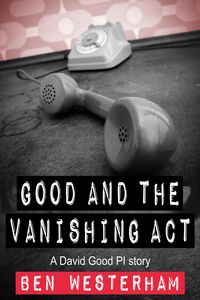 Produktbild: Good and the Vanishing Act (David Good private investigator, #6)