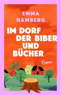 Produktbild: Im Dorf der Biber und B&uuml;cher