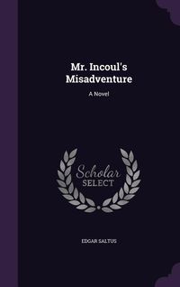 Produktbild: Mr. Incoul's Misadventure