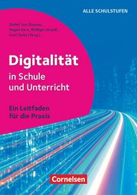 Produktbild: Digitalit&auml;t in Schule und Unterricht - Ein Leitfaden f&uuml;r die Praxis
