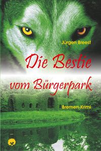 Bild vom Artikel Die Bestie vom Bürgerpark vom Autor Jürgen Breest