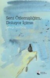 Produktbild: Seni &Ouml;zlemisligim Doluyor Icime