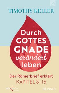 Produktbild: Durch Gottes Gnade ver&auml;ndert leben