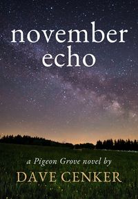 Produktbild: November Echo (A Pigeon Grove Novel, #4)