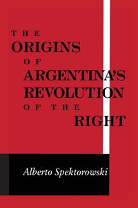 Produktbild: Origins of Argentina's Revolution of the Right