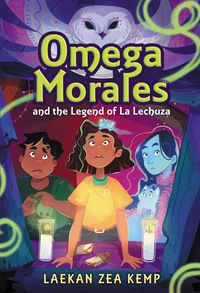 Produktbild: Omega Morales and the Legend of La Lechuza