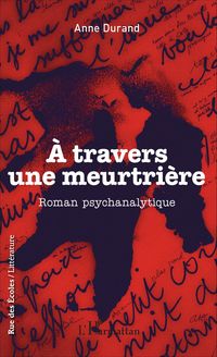 Produktbild: &Agrave; travers une meurtri&egrave;re