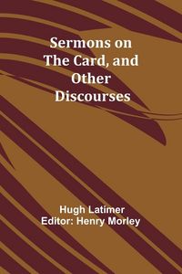 Produktbild: Sermons on the Card, and Other Discourses