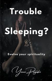 Produktbild: Trouble Sleeping? Evolve your spirituality