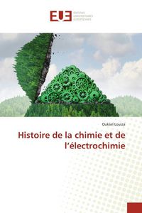 Produktbild: Histoire de la chimie et de l'&eacute;lectrochimie