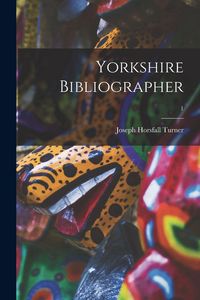 Produktbild: Yorkshire Bibliographer; 1
