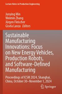 Produktbild: Sustainable Manufacturing Innovations: Focus on New Energy Vehicles, Production Robots, and Software-Defined Manufacturing