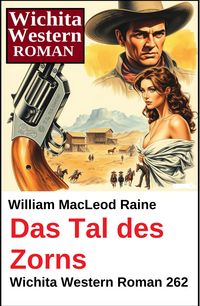 Produktbild: Das Tal des Zorns: Wichita Western Roman 262