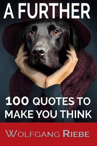 Produktbild: A Further 100 Quotes To Make You Think