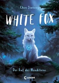 Bild vom Artikel White Fox (Band 1) - Der Ruf des Mondsteins vom Autor Jiatong Chen