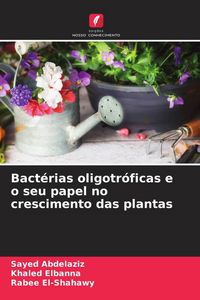 Produktbild: Bact&eacute;rias oligotr&oacute;ficas e o seu papel no crescimento das plantas