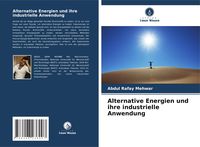 Produktbild: Alternative Energien und ihre industrielle Anwendung