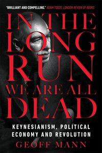 Produktbild: In the Long Run We Are All Dead