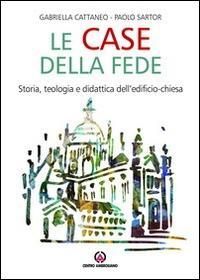 Produktbild: Le case della fede. Storia, teologia e didattica dell'edificio-chiesa