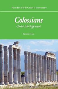 Produktbild: Founders Study Guide Commentary: Colossians: Christ All-Sufficient
